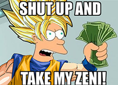 fry_shutup_and_take_my_zeni.jpg